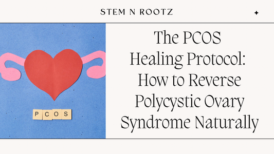 The PCOS Healing Protocol: How to Reverse Polycystic Ovary Syndrome Naturally