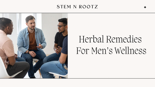Male Reproductive Support Herbs: Traditional Herbal Remedies For Men’s Wellness