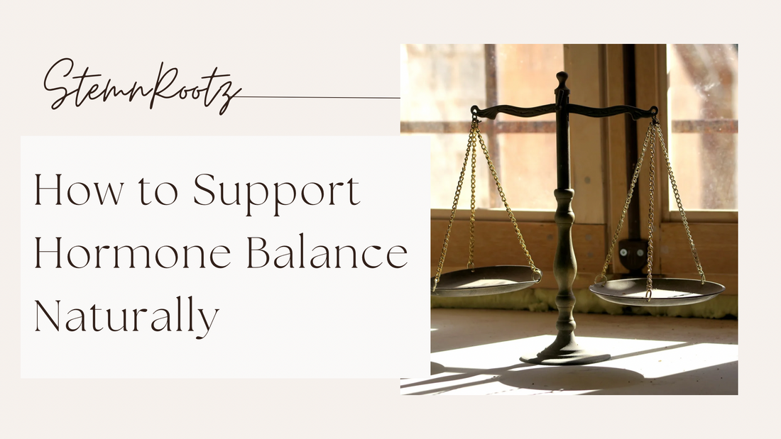 How to Support Hormone Balance Naturally: Herbs for Cortisol, Estrogen, Progesterone, Testosterone & Liver Health
